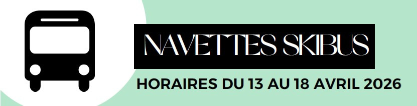 Horaires SKIBUS du 13 au 18 avril 2026